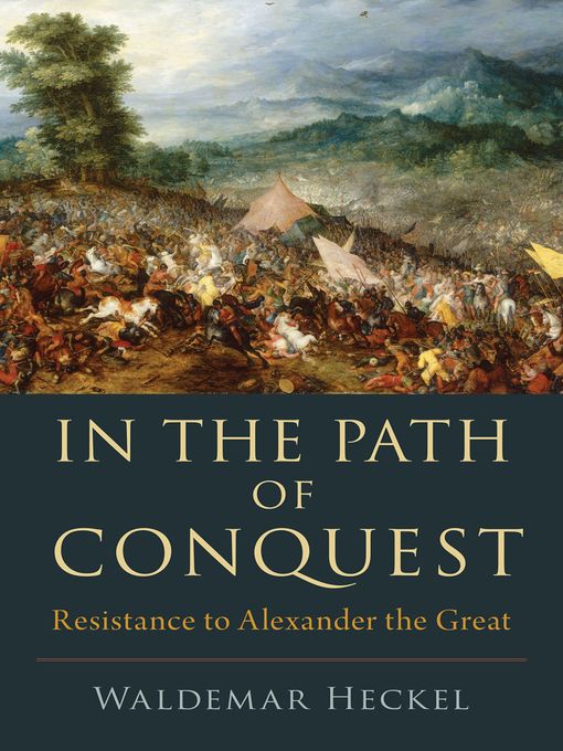 Title details for In the Path of Conquest by Waldemar Heckel - Available